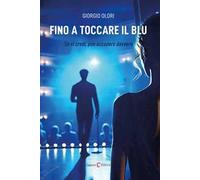 Fino a toccare il blu