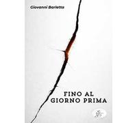 Fino al giorno prima