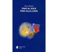 Fino al sole, fino alla luna