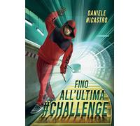 Fino all’ultima #challenge