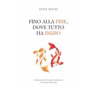 Fino alla fine, dove tutto ha inizio