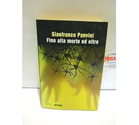 Fino alla morte ed oltre