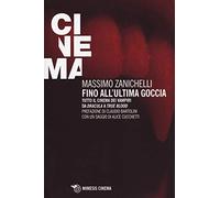 Fino all'ultima goccia. Tutto il cinema dei vampiri da «Dracula» a «True B...