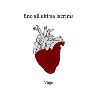Fino all'ultima lacrima