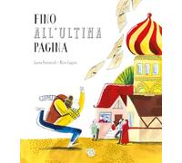 Fino all'ultima pagina. Ediz. a colori