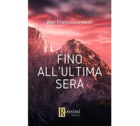 Fino all'ultima sera