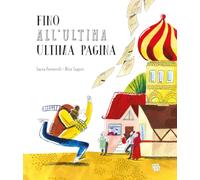 Fino all'ultima ultima pagina. Ediz. a colori