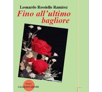 Fino all'ultimo bagliore - [Galzerano Editore]