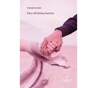 Libri Tiziana Russo - Fino All'ultimo Battito