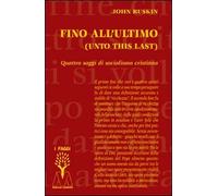 Fino all'ultimo. Quattro saggi di socialismo cristiano