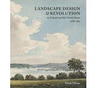 Finola O’Kane Landscape Design and Revolution in Ireland and (Copertina rigida)