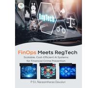 FinOps Meets RegTech Scalable, Cost-Efficient AI Systems for Financial Crime Prevention