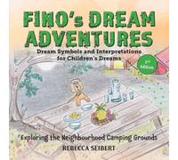 Fino's Dream Adventures Book 6: Exploring the Neighbourhood Camping Grounds