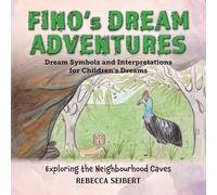 Fino's Dream Adventures: Exploring the Neighbourhood Caves: Book 11