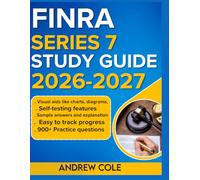 FINRA SERIES 7 STUDY GUIDE 2026-2027: Master Key Concepts With 1000 Practice Questions And Detailed Answer Explanations