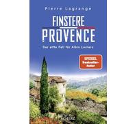 Finstere Provence: Der perfekte Urlaubskrimi für den nächsten Provence-Urlaub: 11