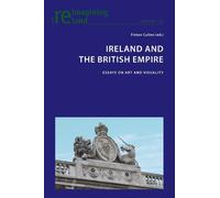 Fintan Cullen Ireland and the British Empire (Tascabile) Reimagining Ireland
