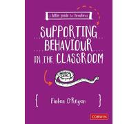 Fintan O′Regan A Little Guide for Teachers: Supporting Behaviour in (Tascabile)