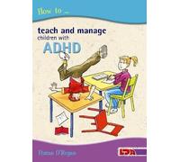 Fintan O'Regan How to Teach and Manage Children with ADHD (Tascabile)