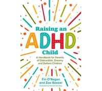 Fintan O'Regan Zoe Beezer Raising an ADHD Child (Tascabile)