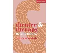 Fintan Walsh Theatre and Therapy (Tascabile) Theatre And