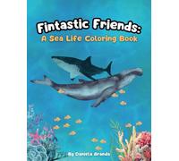Fintastic Friends: Sea Animal Coloring Book