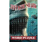 Fintastic Shark Word Puzzle: A Jaw-Some Word Search Puzzle Book for Shark Lovers and Ocean Enthusiasts!