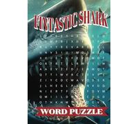 Fintastic Shark Word Puzzle: A Jaw-Some Word Search Puzzle Book for Shark Lovers and Ocean Enthusiasts!