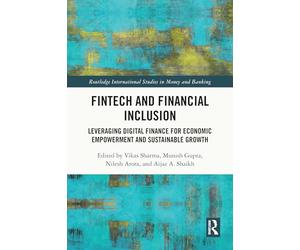 FinTech and Financial Inclusion: Leveraging Digital Finance for Economic Empowerment and Sustainable Growth