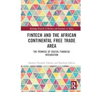 FinTech and the African Continental Free Trade Area: The Promise of Digital Financial Integration