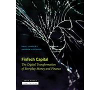 Fintech Capital: The Digital Transformation of Everyday Money and Finance