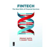 Pranay Gupta, T. Mandy Tham – Fintech: Il nuovo DNA dei servizi finanziari – Tascabile