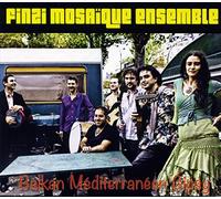 FINZI MOSAIQUE ENSEMBLE - BALKAN MEDITERRANEEN GIPS