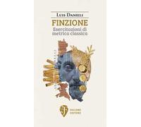 Finzione. Esercitazioni di metrica classica