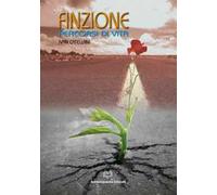 Finzione. Percorsi di vita