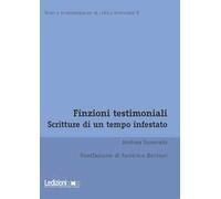 Finzioni testimoniali. Scritture di un tempo infestato