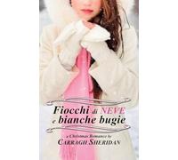 Fiocchi di neve e bianche bugie