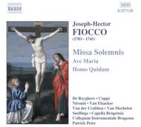 Fiocco Joseph Hector – Missa Solemnis, Ave Maria, Homo Qui – NAXOS