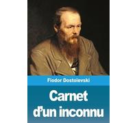 Fiodor Dostoïevski Carnet d'un inconnu (Tascabile)
