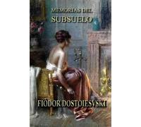 Fiodor Dostoievski Memorias del subsuelo (Tascabile)