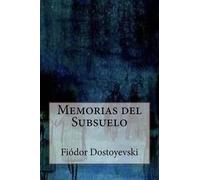 Fiódor Dostoyevski Memorias del Subsuelo (Tascabile)