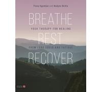 Fiona Agombar Nadyne McKie Breathe, Rest, Recover (Tascabile)