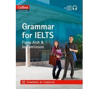 Fiona Aish Jo Tomlinson IELTS Grammar IELTS 5-6+ (B1+) (Tascabile)