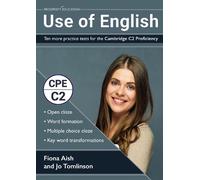 Fiona Aish Use of English: Ten more practice tests for the Cambridge (Tascabile)