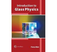 Fiona Allen Introduction to Glass Physics (Copertina rigida)