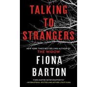 Fiona Barton Talking to Strangers (Copertina rigida)