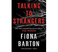 Fiona Barton Talking to Strangers (Tascabile)