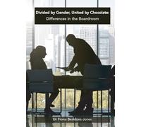 Fiona Beddoes-Jones Divided by Gender, United by Chocolate (Tascabile)