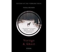 Fiona Benson Vertigo & Ghost (Tascabile)