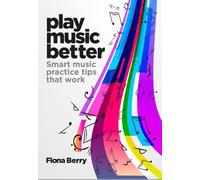 Fiona Berry Play Music Better (Tascabile)